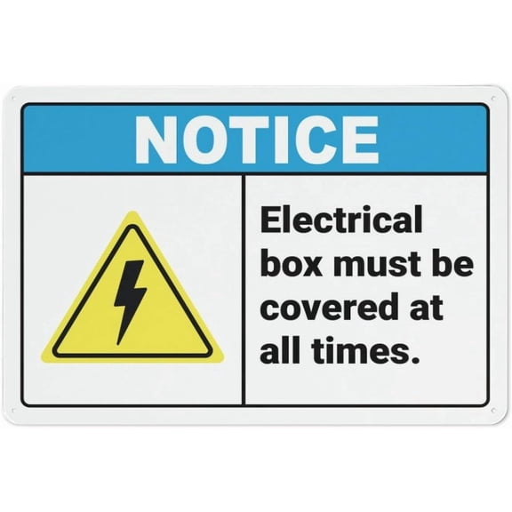 Notice Electrical Box Must Be Covered At All Times Sign 8"x12" Rust Free Aluminum - UV Printed Outdoor Yard Sign for Home Business Driveway Alert, Electrical Box Sign