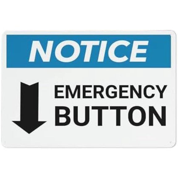 Notice Emergency Button Landscape With Down Arrow Sign Restriction Alert Attention Caution Warning Notice Aluminum Metal Tin 8"X12" Sign Plate