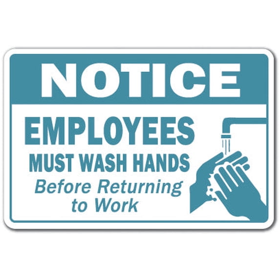 Notice Employees Must Wash Hands Novelty Aluminum Sign | Indoor/Outdoor | Funny Home Décor for Garages, Living Rooms, Bedroom, Offices | SignMission Hygene Workplace Business Sign Wall