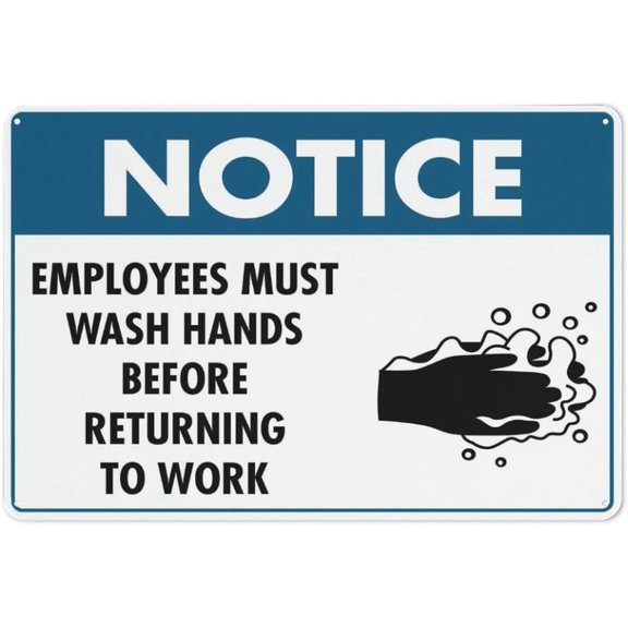 Notice Employees Must Wash Hands Before Returning to Work Metal Sign 8x12 Inch for Restaurant Commercial Kitchen Office Building Inrial Warehouse Indoor Outdoor Wall Mount Display