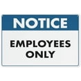 thumbnail image 1 of Notice Employees Only Sign Outdoor Signs Aluminum 12X8 Inch Uv Ink Printed For House And Business, 1 of 4
