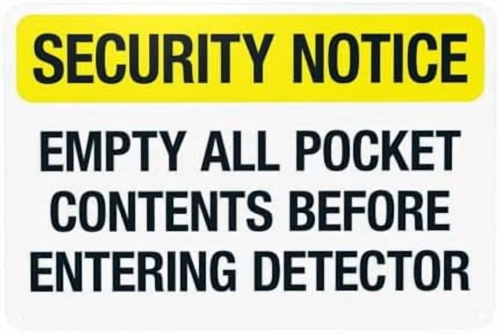 Inside Contents Sign Notice Empty All Pocket Contents Before Entering Detector Warning Sign ...