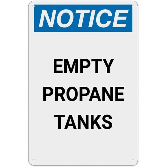 Notice Empty Propane Tanks Sign Rustic Metal Tin Sign Home Outdoor Art Wall Decorations For Cafe Bar Kitchen 12X8Inch
