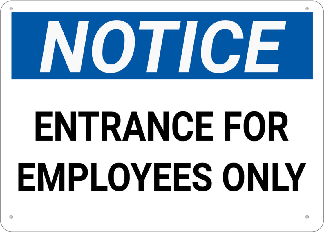 Notice Entrance Employees Only Sign Metal 12X8 Inch Rust Free Aluminum ...