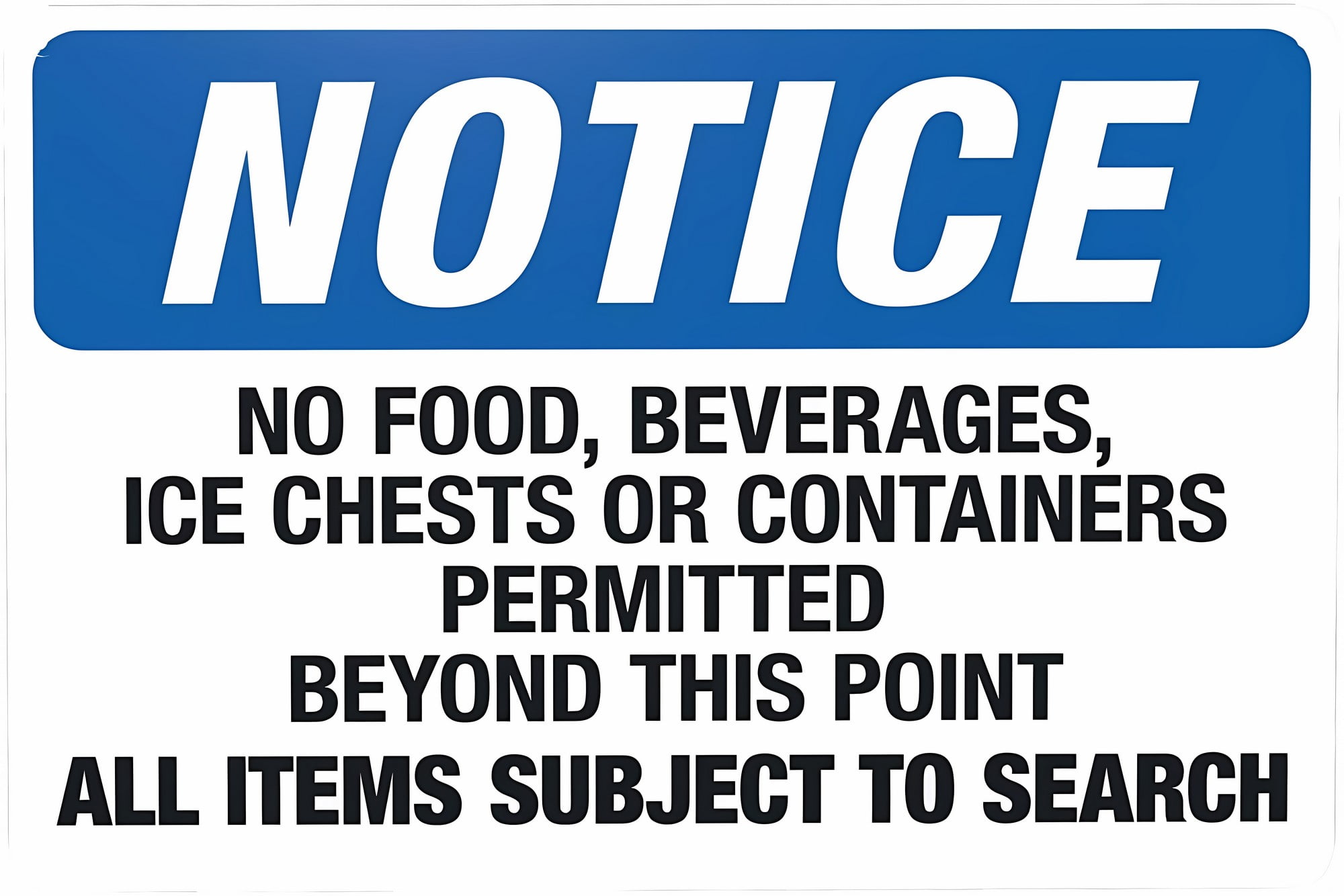 Notice No Food Beverages Ice Chests Or Containers Permitted Beyond This ...
