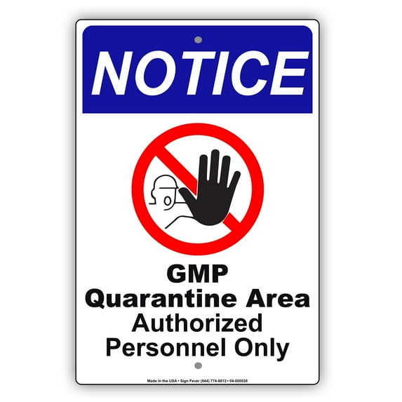 Notice GMP Quarantine Area Authorized Personnel Only Display Office Outdoor Indoor Notice Health and Safety Aluminum Metal Sign 18"x24"