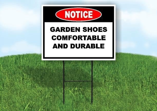 Notice Garden Shoes Comfortable and Durable 18 in x24 in Yard Road Sign w/Stand Double Sided