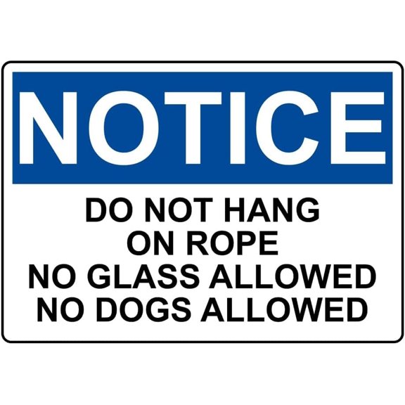 Notice Do Not Hang On Rope No Glass Allowed Metal Tin Sign 8x12 Inch Wall Mount Notice Park Playground Pool Public Leisure Recreation Activity Area Garage Recreation Hunting Lodge Fishing Village