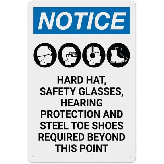 Notice Hard Hat, Safety Glasses, Hearing Protection, & Steel Toe Shoes Beyond With Icons Sign 8"x12" - Home Kitchen Farm Garden Garage Wall Decor, PPE Safety Sign