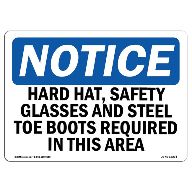 Notice Hard Hat, Safety Glasses & Steel Toe Boots OSHA Decal Sign
