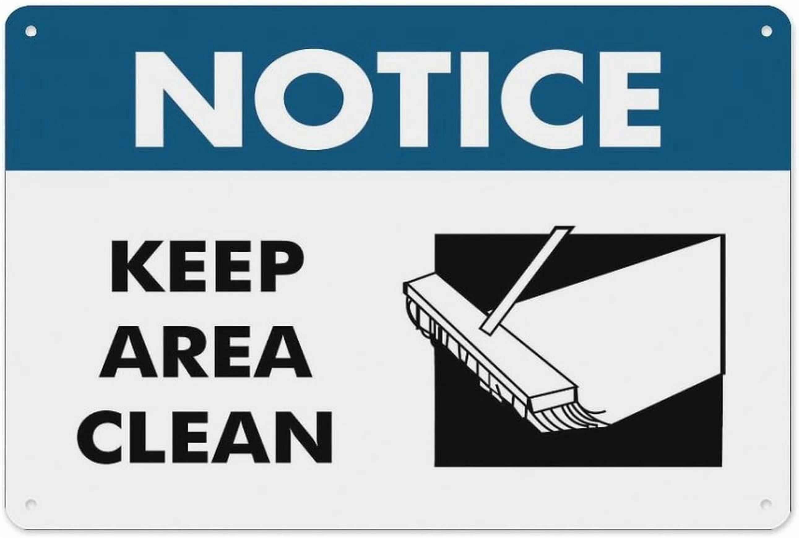 Notice Keep Area Clean Sign 8"x12", Aluminum Tin Warning Signs for Home ...