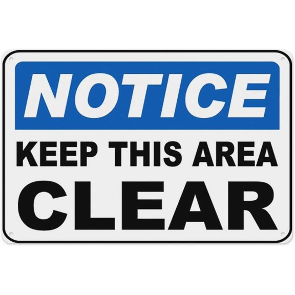 Notice Keep This Area Clear Sign 8"x12", Aluminum Tin Warning Signs for Home Outdoor Garden, Durable Safety Sign for Facility