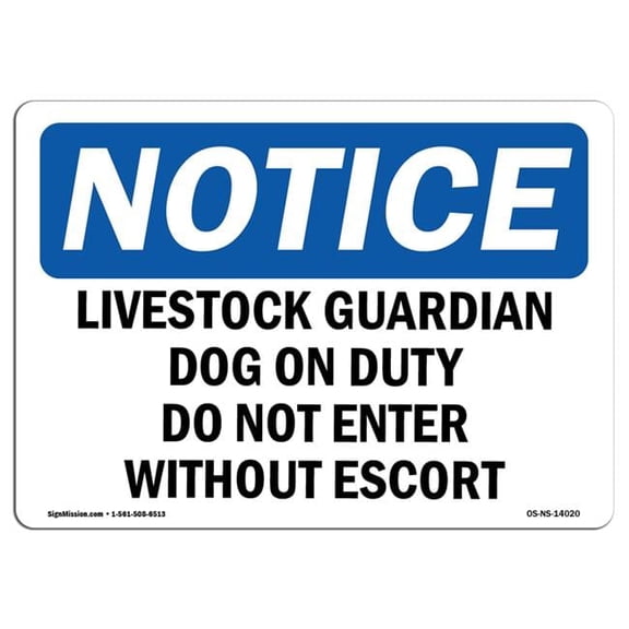 Notice Livestock Guardian Dog on Duty Do Not Enter OSHA Decal Sign