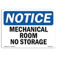 thumbnail image 1 of Notice Mechanical Room No Storage OSHA Plastic Sign, 1 of 1