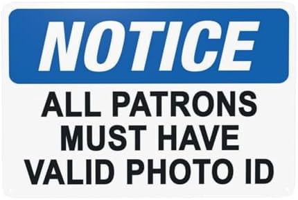 Notice Must Have Valid Photo Id Warning Sign, Visitor Metal Signs for ...