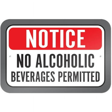 Notice No Alcoholic Beverages Permitted Sign