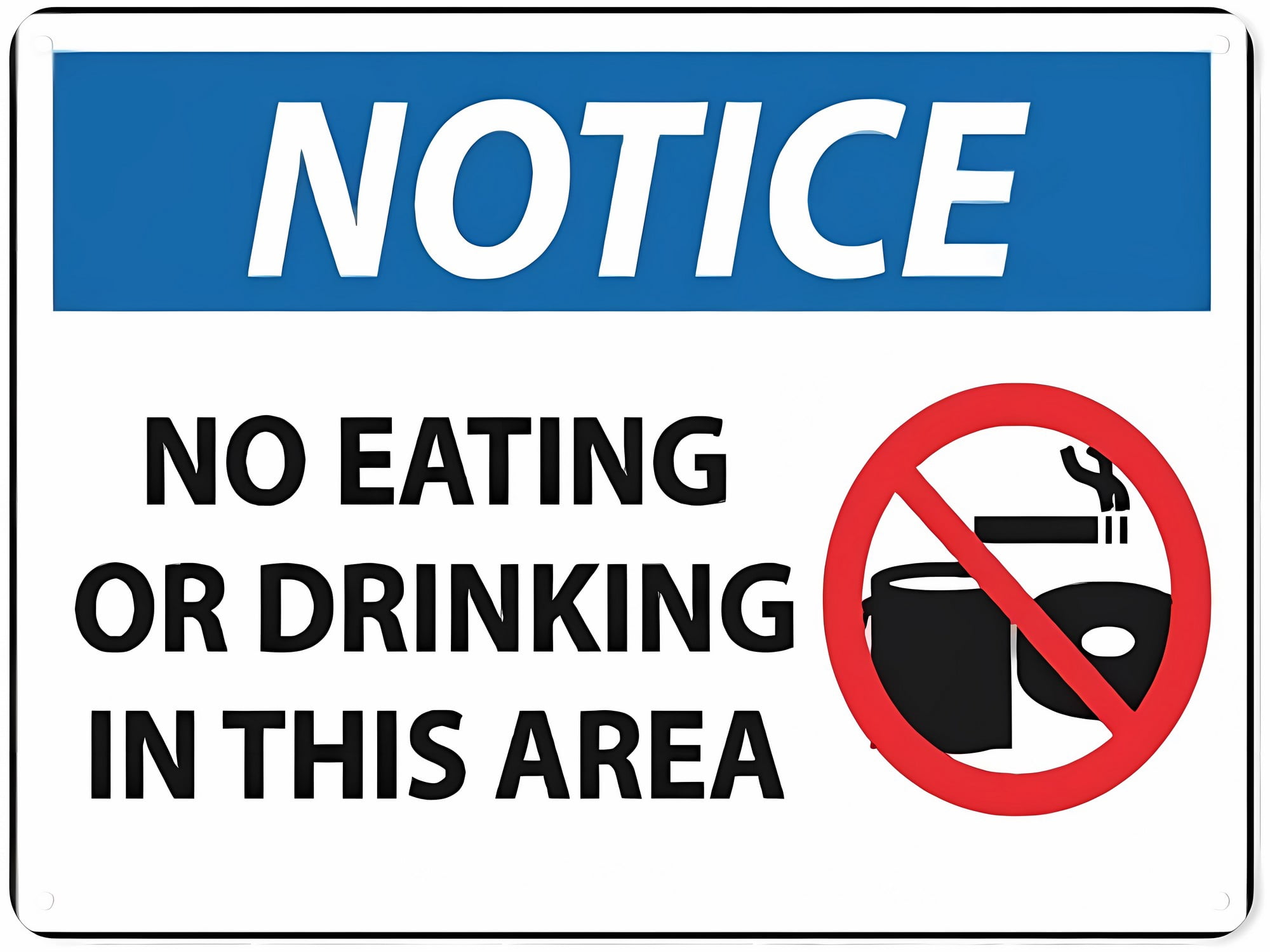 Notice - No Eating Or Drinking in This Area1 Safety Sign - 8