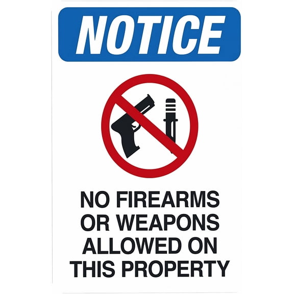 Notice No Firearms Or Weapons Allowed On This Property Sign - 8"x12", Door Security Metal Decor for Business, Home, Outdoor/Indoor, Garage, Street