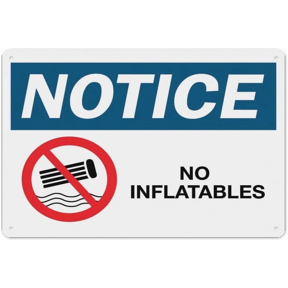 Notice No Inflatables Sign 8"x12", Aluminum Tin Warning Signs for Home Outdoor Garden, Durable Safety Sign for Pool
