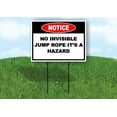 thumbnail image 1 of Notice No Invisible Jump Rope It s a Hazard Double Sided 18 in x 24 in Yard Sign Road Sign with Stand, 1 of 6