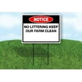 thumbnail image 1 of Notice No Littering Keep Our Farm Clean Single Sided 18 in x 24 in Yard Sign Road Sign with Stand, 1 of 6