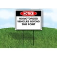 thumbnail image 1 of Notice No Motorized Vehicles Beyond This Point Single Sided 18 in x 24 in Yard Sign Road Sign with Stand, 1 of 6