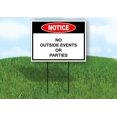 thumbnail image 1 of Notice No Outside Events Or Parties Single Sided 18x24 in Yard Road Sign w/Stand, 1 of 5