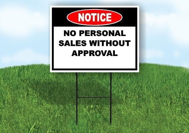 Notice No Personal Sales Without Approval Double Sided 18x24 in Yard Road Sign w/Stand