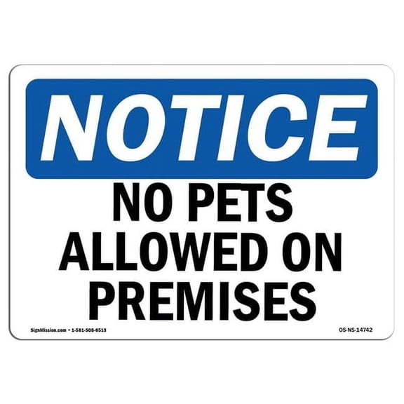 Notice No Pets Allowed On Premises OSHA Sign