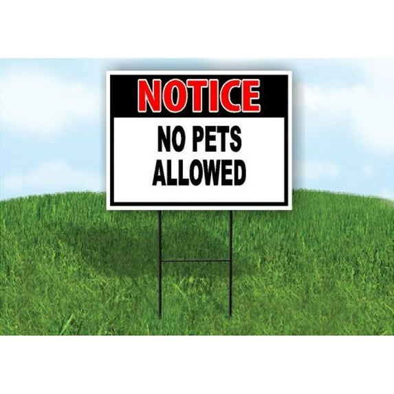 Notice No Pets Allowed Red Black Yard Sign Road Sign (Excluding Stand) SIZE: 8" x 12"