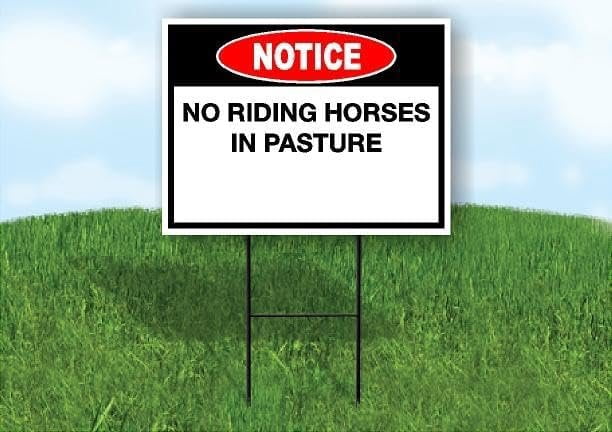 No Riding Here Notice No Riding Horses in Pasture Double Sided 18x24 in Yard Road Sign ...