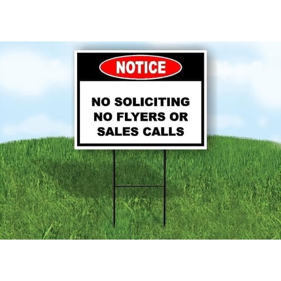 Notice No Soliciting No Flyers or Sales Calls Double Sided 18x24 in Yard Road Sign w/Stand