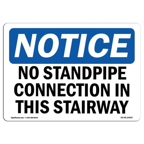 Notice No Standpipe Connection in This Stairway OSHA Plastic Sign