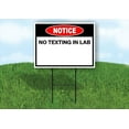 thumbnail image 1 of Notice No Texting in Lab Single Sided 18x24 in Yard Road Sign w/Stand, 1 of 6