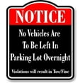 thumbnail image 1 of Notice No Vehicles Left In Parking Lot Overnight BLACK Aluminum Composite Sign, 8.5"x10", 1 of 7