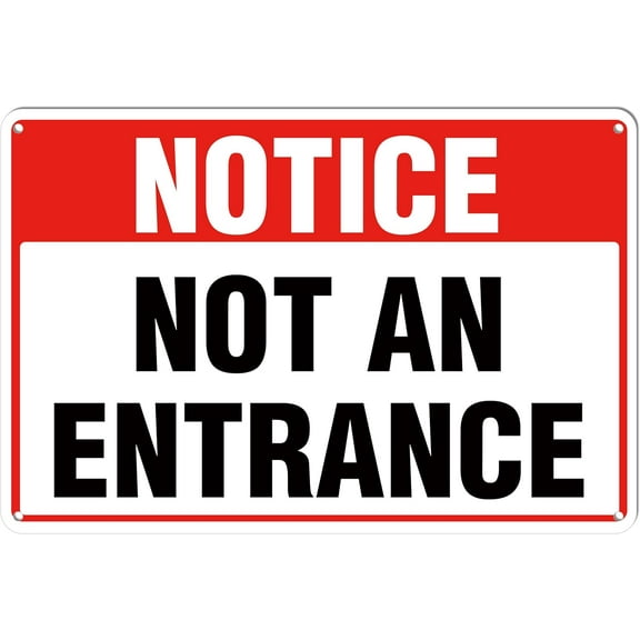 Notice Not An Entrance Metal Signs Aluminum for Home Farm Garden Yard Garage, Aluminium Material, Indoor Or Outdoor Use 8x12inch