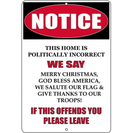 Notice Not Politically Correct Metal Tin Sign Wall Decor Man Cave Bar Patriotic God Bless America