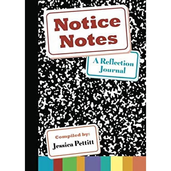 Pre-Owned Notice Notes: A Reflection Journal 9780982591215