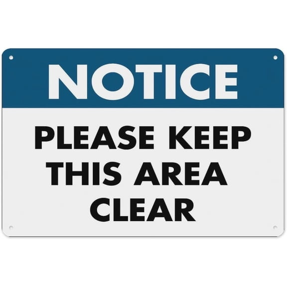 Notice Please Keep This Area Clear Sign 8"x12", Aluminum Tin Warning Signs for Home Outdoor Garden, High-Visibility Safety Sign