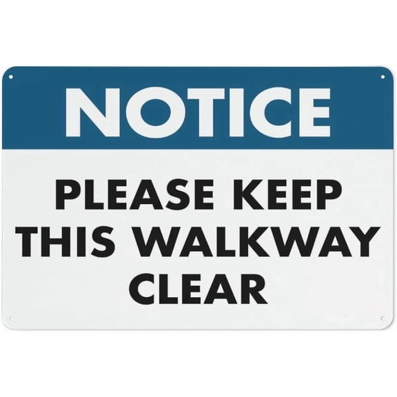 Notice Please Keep This Walkway Clear Warning Security Outdoor Sign - 8"x12", Reflective, Weatherproof - Office, School, Hospital, Store