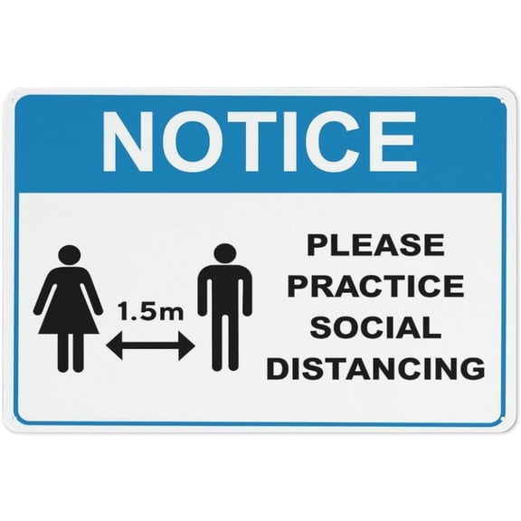 Notice Please Practice Social Distancing Blue Warning Security Outdoor Sign - 8"x12", Reflective, Weatherproof - Office, Store, Hospital, Public Space