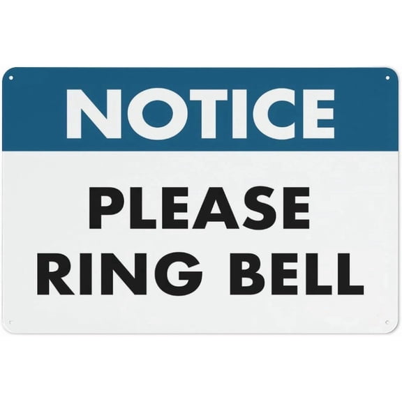Notice Please Ring Bell Outdoor Safe Sign - 8"x12", UV Protected, Weatherproof - Home, Office, Small Business, Apartment Alert