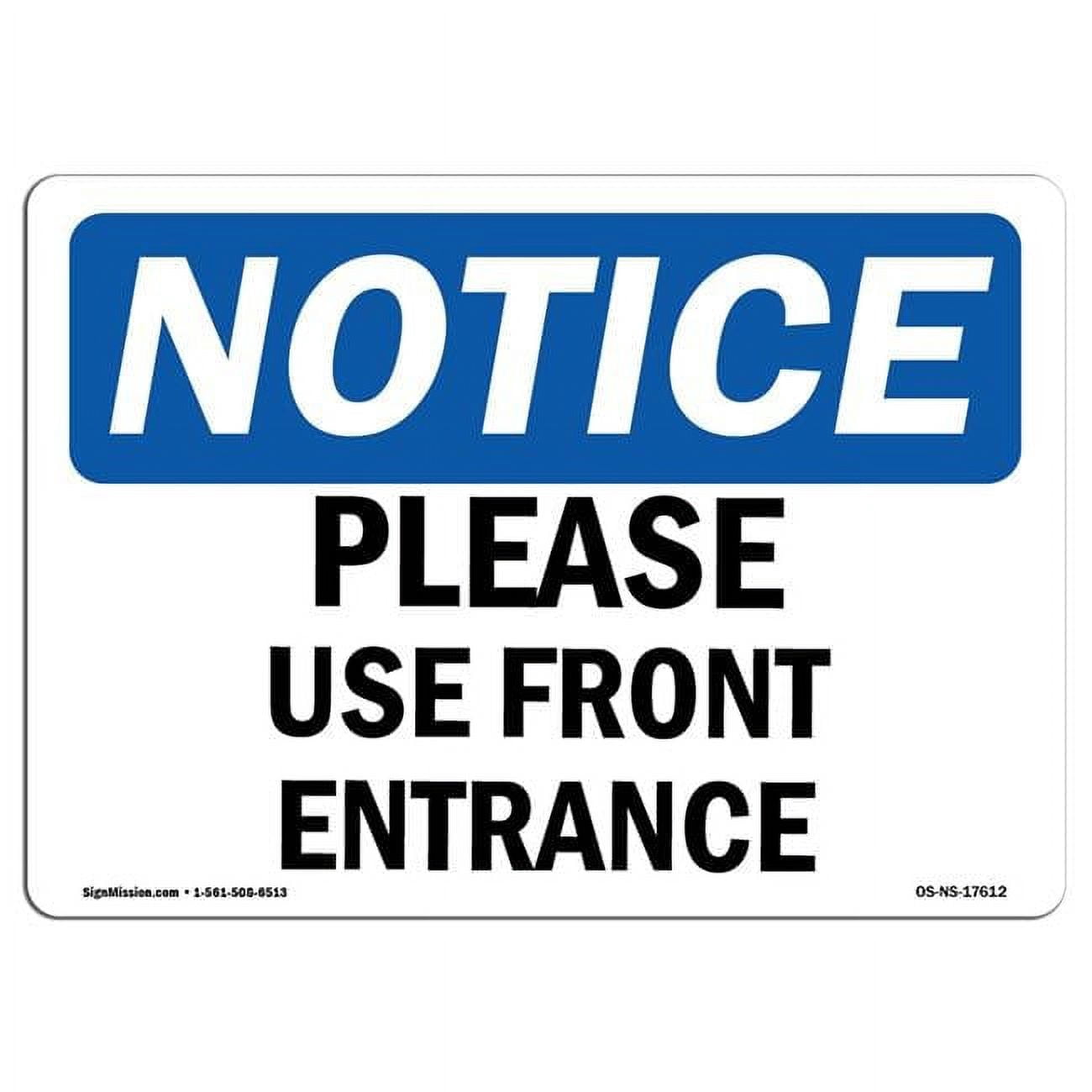 Notice Please Use Front Entrance OSHA Aluminum Sign - Walmart.com