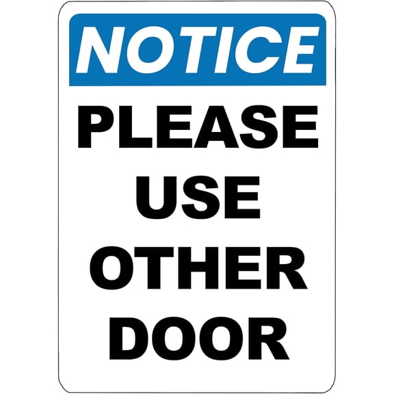 Notice – Please Use Other Door Sign – Vinyl 3.5” x 5”