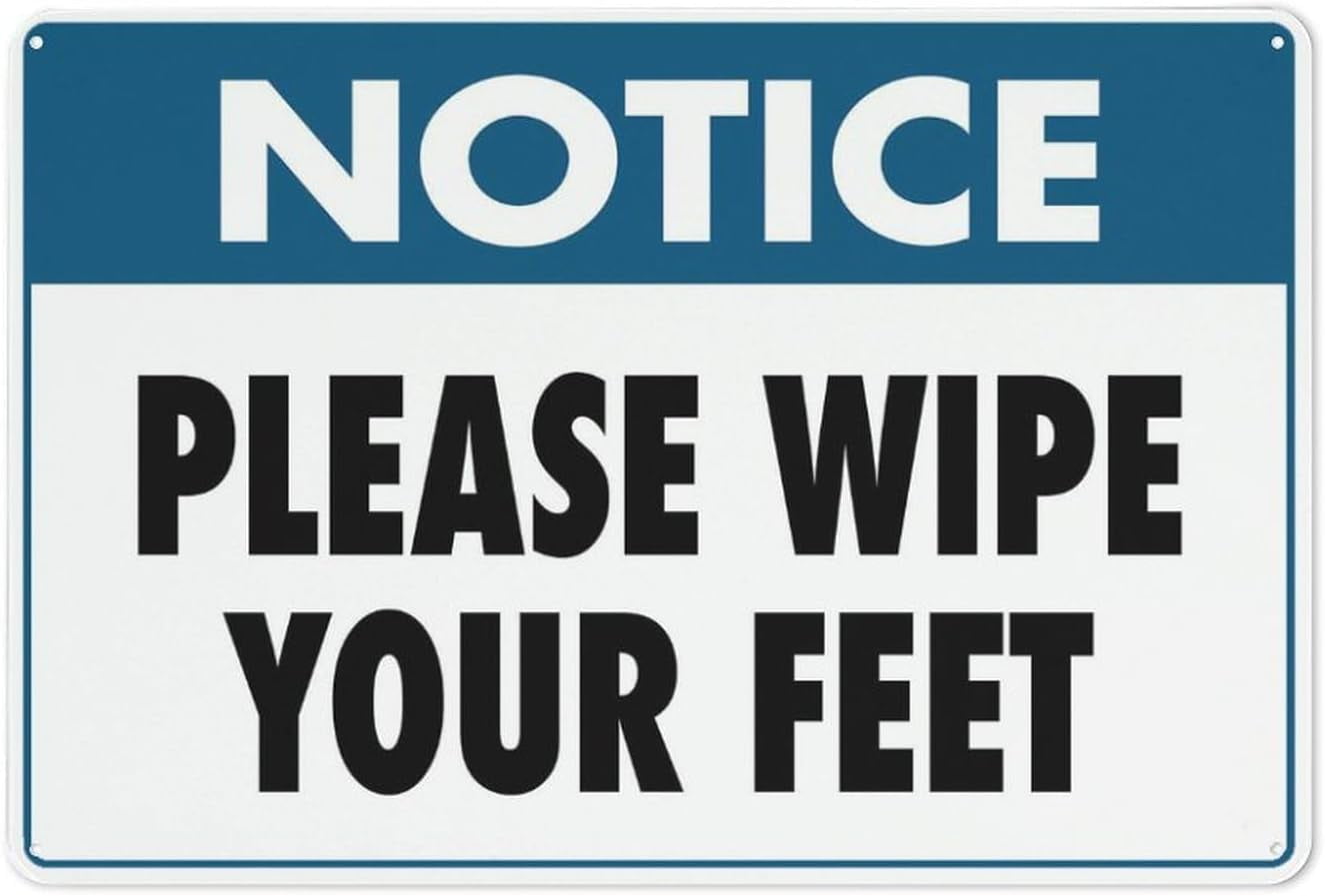 Wipe Sign Notice Please Wipe Your Feet Sign 8