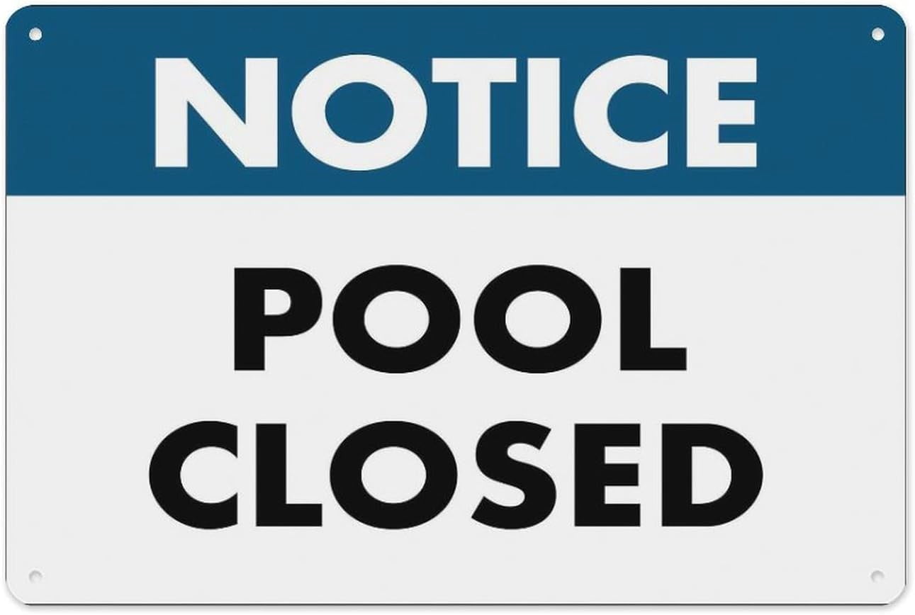 Pool Closure Warning Sign Notice Pool Closed Sign 8