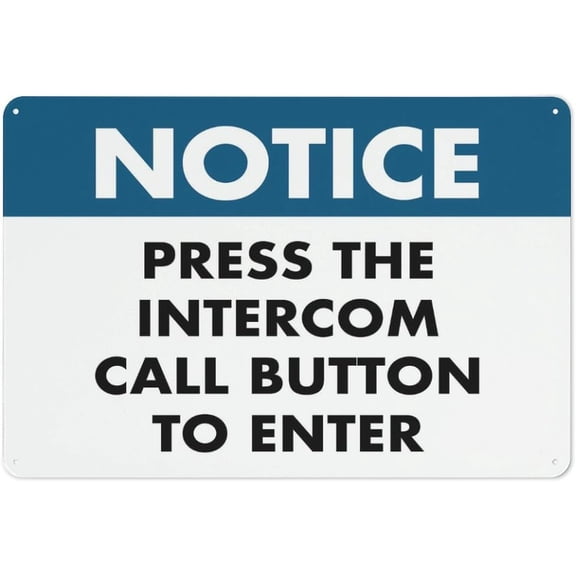 Notice Press The Intercom Call Button To Enter Sign Warning Sticker-Security Sign Outdoor Sign 8"x12"