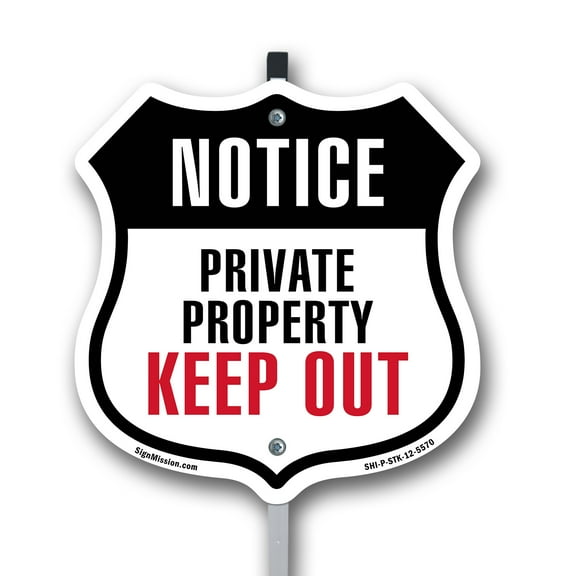 Notice Private Property Keep Out 12 inch X 12 inch Shield Shaped Rust-Free Aluminum Metal Sign with Aluminum Mounting Stake Weather Resistant Made in the USA