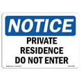 thumbnail image 1 of Notice Private Residence Do Not Enter OSHA Decal Sign, 1 of 1
