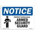 thumbnail image 1 of Notice Property Patrolled by Armed Security Guard OSHA Plastic Sign, 1 of 1